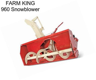 FARM KING 960 Snowblower