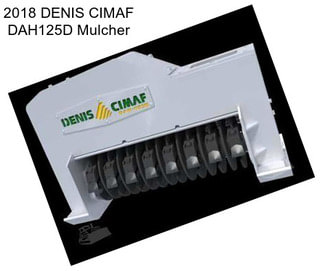 2018 DENIS CIMAF DAH125D Mulcher