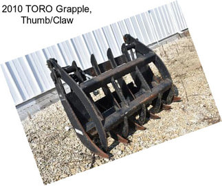 2010 TORO Grapple, Thumb/Claw