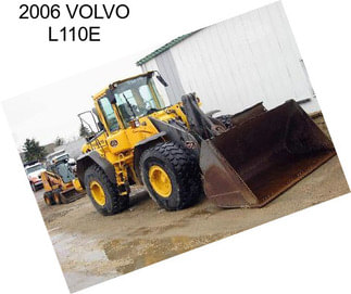 2006 VOLVO L110E