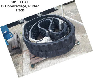 2016 KTSU 12 Undercarriage, Rubber Track