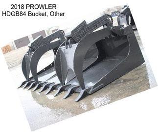 2018 PROWLER HDGB84 Bucket, Other
