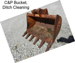 C&P Bucket, Ditch Cleaning