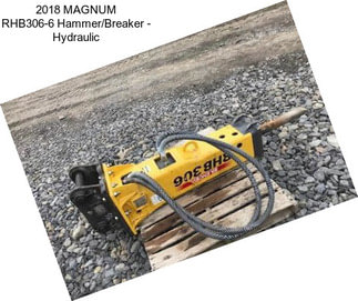 2018 MAGNUM RHB306-6 Hammer/Breaker - Hydraulic