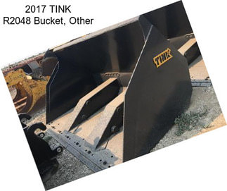 2017 TINK R2048 Bucket, Other