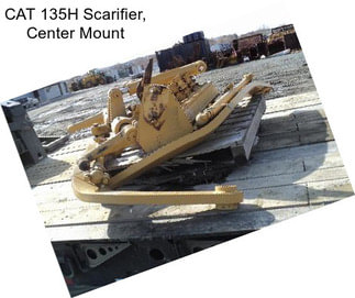 CAT 135H Scarifier, Center Mount