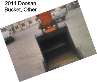 2014 Doosan Bucket, Other