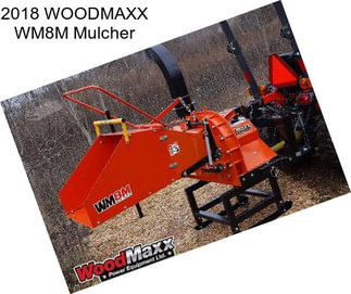 2018 WOODMAXX WM8M Mulcher