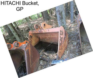 HITACHI Bucket, GP