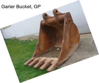 Garier Bucket, GP