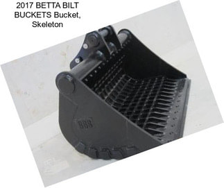 2017 BETTA BILT BUCKETS Bucket, Skeleton