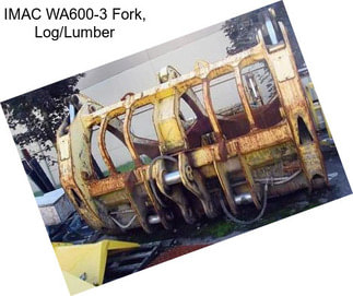 IMAC WA600-3 Fork, Log/Lumber