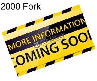 2000 Fork