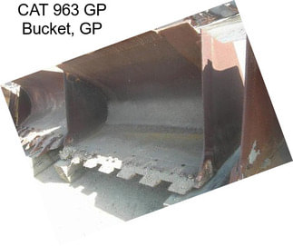 CAT 963 GP Bucket, GP