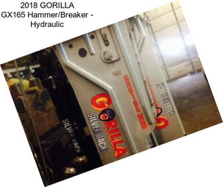 2018 GORILLA GX165 Hammer/Breaker - Hydraulic