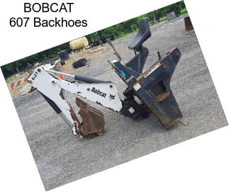 BOBCAT 607 Backhoes