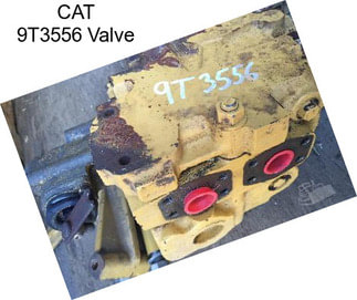 CAT 9T3556 Valve