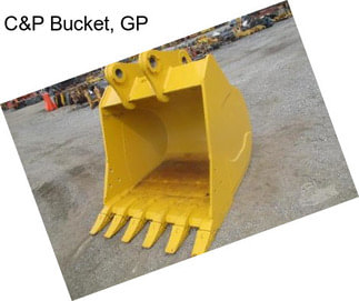 C&P Bucket, GP