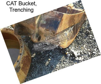 CAT Bucket, Trenching