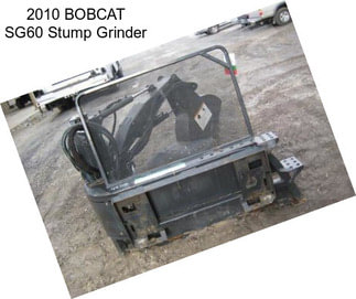 2010 BOBCAT SG60 Stump Grinder