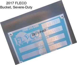 2017 FLECO Bucket, Severe-Duty