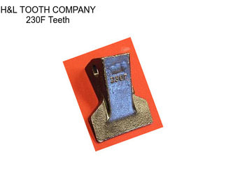 H&L TOOTH COMPANY 230F Teeth
