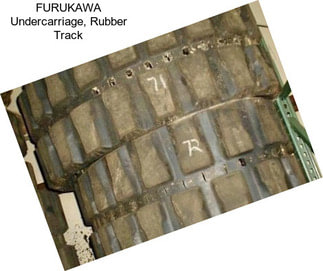 FURUKAWA Undercarriage, Rubber Track