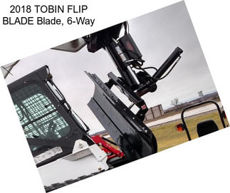 2018 TOBIN FLIP BLADE Blade, 6-Way