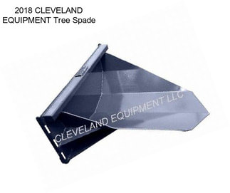 2018 CLEVELAND EQUIPMENT Tree Spade