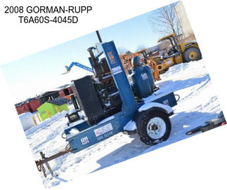 2008 GORMAN-RUPP T6A60S-4045D