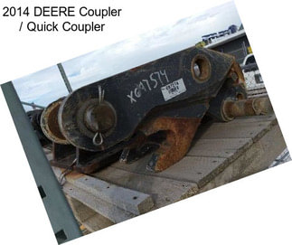 2014 DEERE Coupler / Quick Coupler