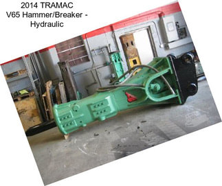 2014 TRAMAC V65 Hammer/Breaker - Hydraulic