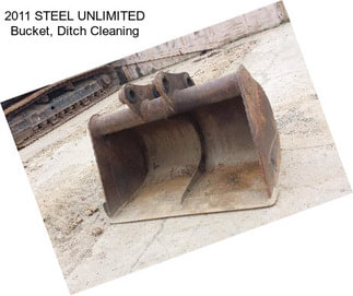 2011 STEEL UNLIMITED Bucket, Ditch Cleaning