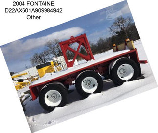 2004 FONTAINE D22AX601A909984942 Other