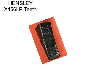 HENSLEY X156LP Teeth