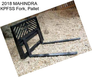 2018 MAHINDRA KPFSS Fork, Pallet