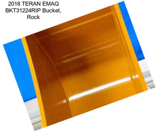 2018 TERAN EMAQ BKT31224RIP Bucket, Rock