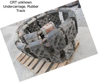 CRT unkhown Undercarriage, Rubber Track