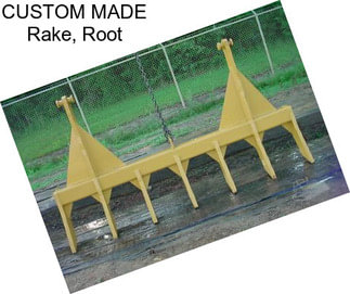 CUSTOM MADE Rake, Root