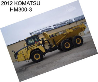 2012 KOMATSU HM300-3