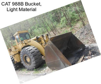 CAT 988B Bucket, Light Material