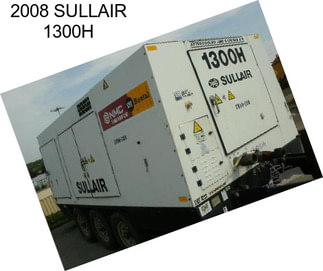 2008 SULLAIR 1300H