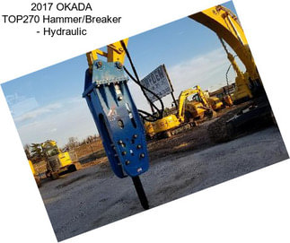 2017 OKADA TOP270 Hammer/Breaker - Hydraulic