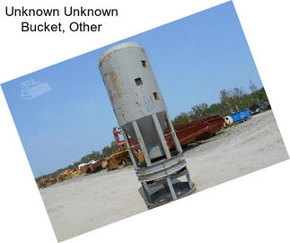 Unknown Unknown Bucket, Other