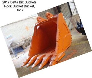 2017 Betta Bilt Buckets Rock Bucket Bucket, Rock