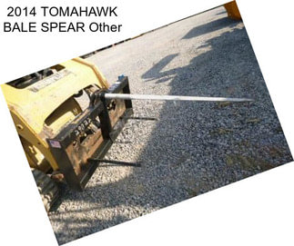 2014 TOMAHAWK BALE SPEAR Other