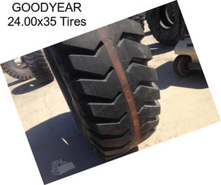 GOODYEAR 24.00x35 Tires