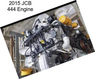 2015 JCB 444 Engine