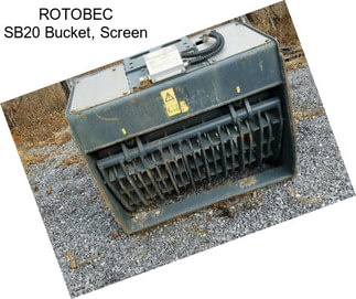 ROTOBEC SB20 Bucket, Screen
