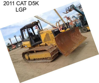 2011 CAT D5K LGP